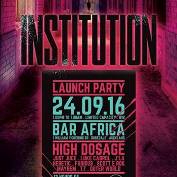 High Dosage @ the Institution Launch Party 24.9.2016