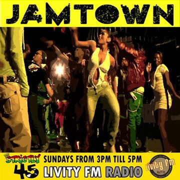 STRICTLY 45 JAMTOWN LIVITYFM 150717