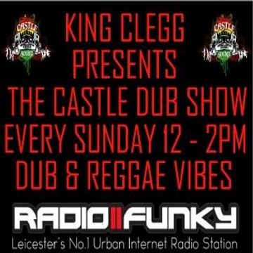 Castle Dub show with king clegg & Daddy Easy 16/10/2016