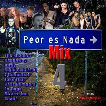 PEOR ES NADA MIX 4 BY MAGLIO NORDETTI