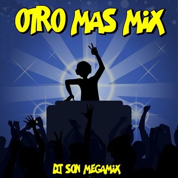 Otro Mas Mix  DJ SON