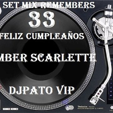 SET MIX REMEMBERS 80s (33) DJPATO VIP