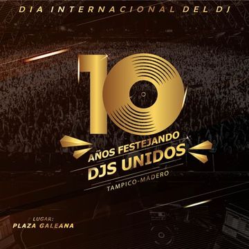 SET DIA INTERNACIONAL DE LOS DJS ANIVERSARIO 10 AÑOS  17 DE MARZO 2024   DJPATO VIP