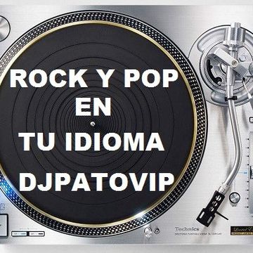 SET MIX REMEMBERS 80s (41) DJPATOVIP ROCK Y POP EN TU IDIOMA