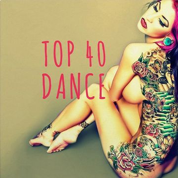 Top40 Dance Mix 2017