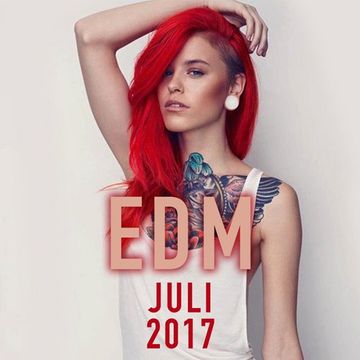 EDM Juli 2017 Remix