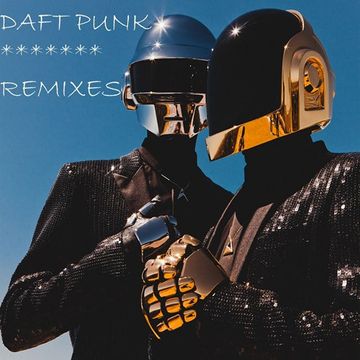 Daft Punk Remixes