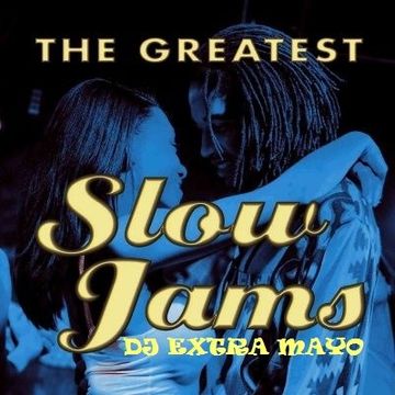 THE GREATEST SLOW JAMS