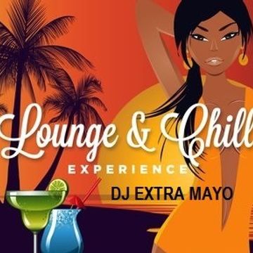 LOUNGE & CHILL EXPERIENCE 