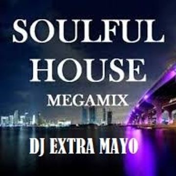 SOULFUL HOUSE MEGAMIX