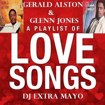 GERALD ALSTON AND GLENN JONES PLAYLIST LOVE SONGS