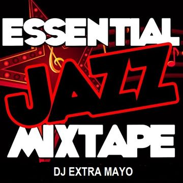 ESSENTIAL JAZZ MIXTAPE