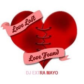 LOVE LOST LOVE FOUND