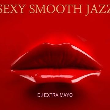 Sexy Smooth Jazz Too