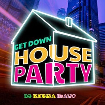 get down house party