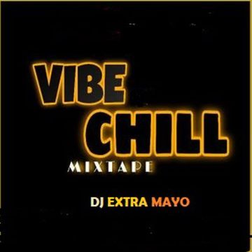VIBE CHILL Mixtape