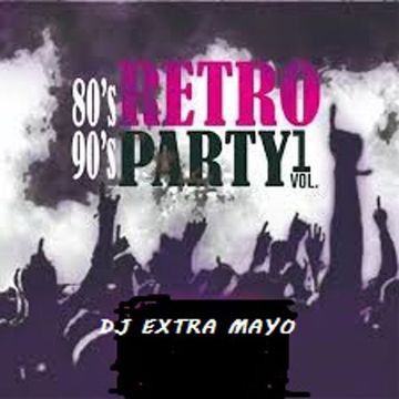 80s 90s Retro Party Vol 1 