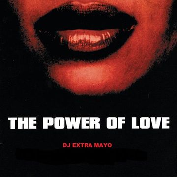 THE POWER OF LOVE MIX