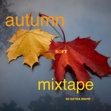 autumn soft mixtape