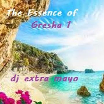 The Essence of Gresha 1