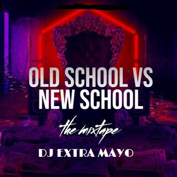 old school vs new school the mixtape