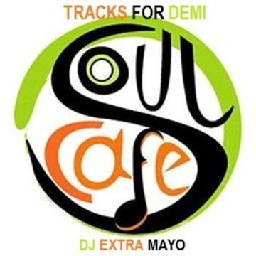 TRACKS FOR DEMI SOUL CAFE