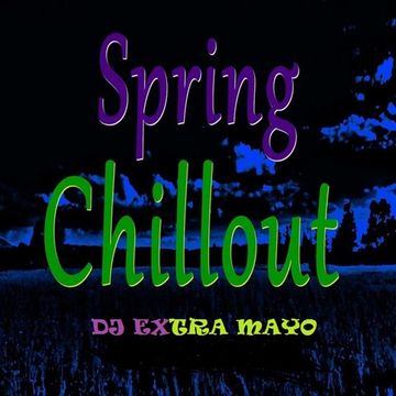 SPRING CHILLOUT