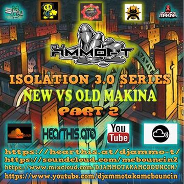 DJ AMMO-T - ISOLATION SERIES 3.0 - NEW VS OLD MAKINA MIX PART 2 FEBUARY 2021
