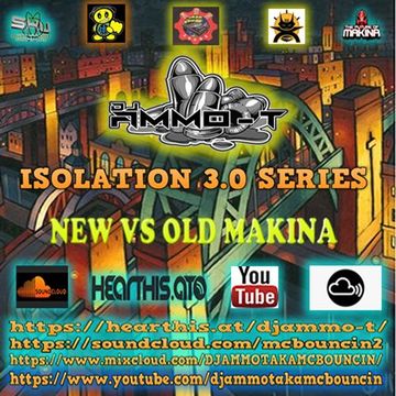 DJ AMMO-T - ISOLATION SERIES 3.0 - NEW VS OLD MAKINA MIX FEBUARY 2021