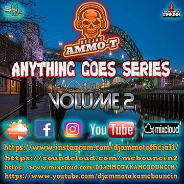 DJ AMMO-T - MAKINA ANYTHING GOES SERIES PART 2