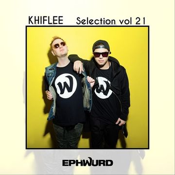 Khiflee - Selection vol 21 - Ephwurd
