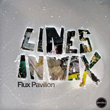 Khiflee - Flux Pavilion - Lines In Wax (Mixed) (2016.07.16)