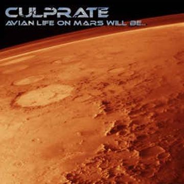 Khiflee - Culprate - Avian Life On Mars Will Be... (Mixed)