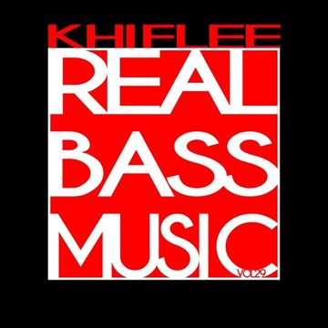 Khiflee - Real Bass Music vol 29