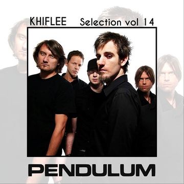 Khiflee - Selection vol 14 - Pendulum