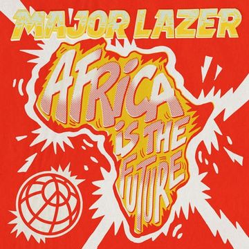 Khiflee - Major Lazer - Africa Is The Future (Mixed)