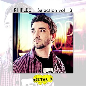 Khiflee - Selection vol 13 - Doctor P