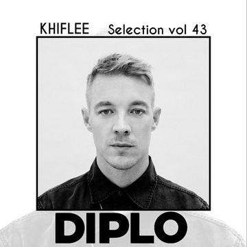 Khiflee - Selection vol 43 - Diplo