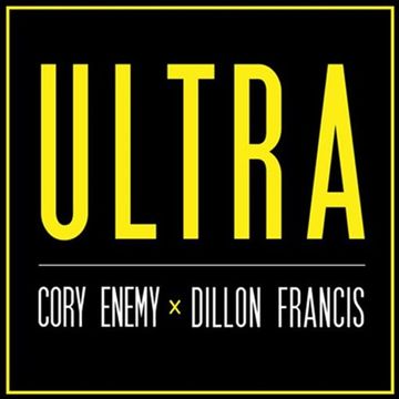 Khiflee - Cory Enemy x Dillon Francis - Ultra (Mixed)