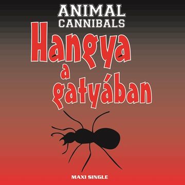 Khiflee - Animal Cannibals - Hangya a gatyában (Megamix)