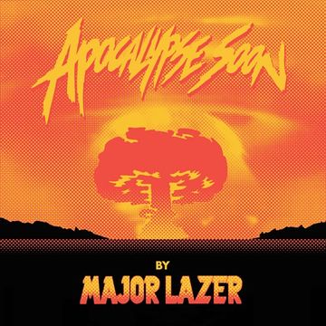 Khiflee - Major Lazer - Apocalypse Soon (Mixed)