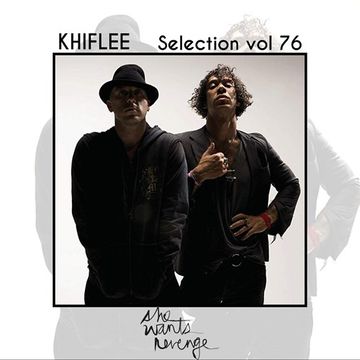 Khiflee - Selection vol 76 - She Wants Revenge