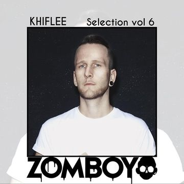 Khiflee - Selection vol 6 - Zomboy