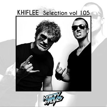 Khiflee - Selection vol 105 - Nobody Moves