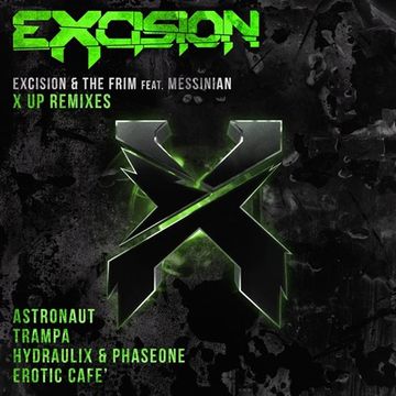 Khiflee - Excision & The Frim feat Messinian - X Up (Megamix)