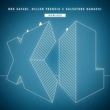 Khiflee - Bro Safari, Dillon Francis & Salvatore Ganacci - XL (Megamix)