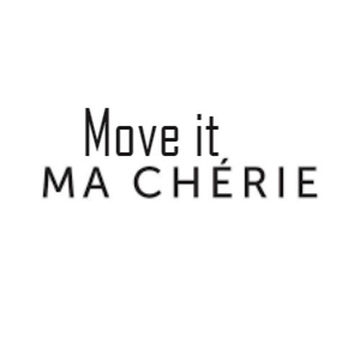 move it ma cherie