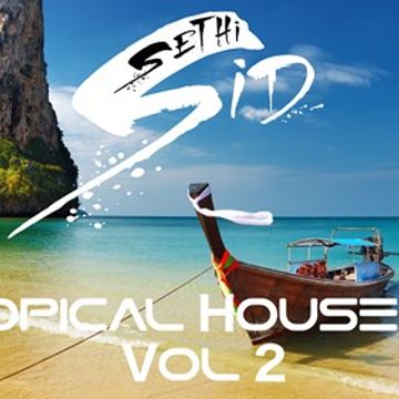 Tropical House Mix - Vol 2