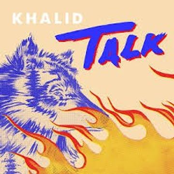 Khalid - Talk - (Remix) 