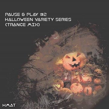 Pause & Play #2 [Halloween Variety Series] (Trance Mix)